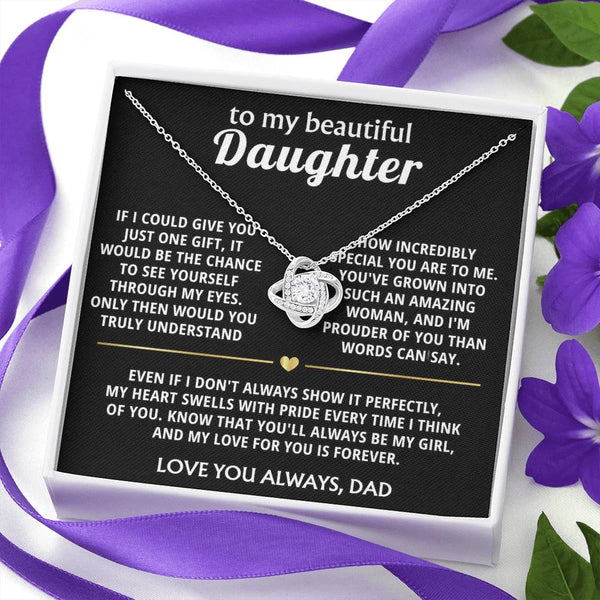 To My Beautiful Daughter, I'm so proud of you, my special girl.