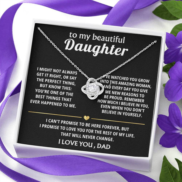 To My Beautiful Daughter, You're one of the best things ever.