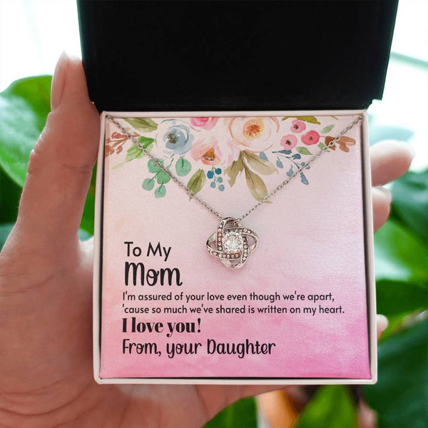 To My Mom - I'm assured of your love  (Almost Gone) - Love Knot