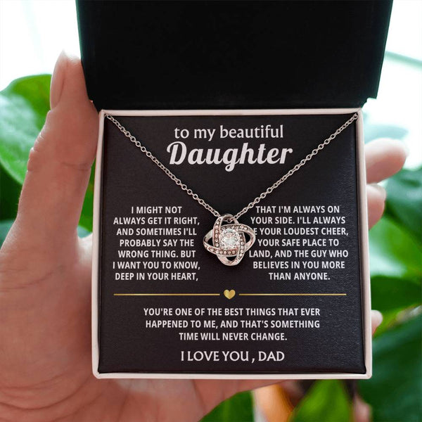 To My Beautiful Daughter, I'm always on your side.