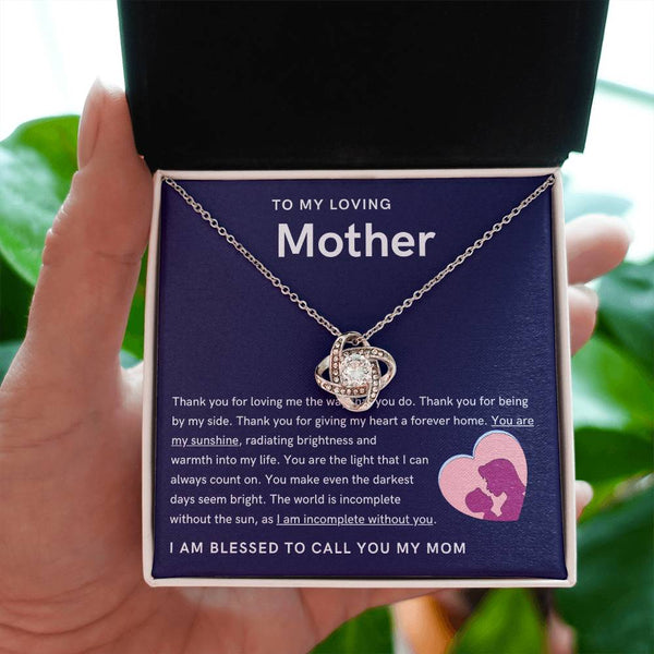 To My Loving Mother - You are my sunshine, radiating brightness into my life (Almost Gone) - Love Knot