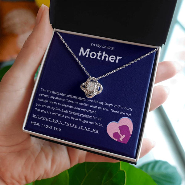 To My Loving Mother - You are more than just my mom (Almost Gone) - Love Knot