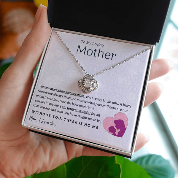 To My Loving Mother - Without You, There Is No Me! (Almost Gone) - Love Knot