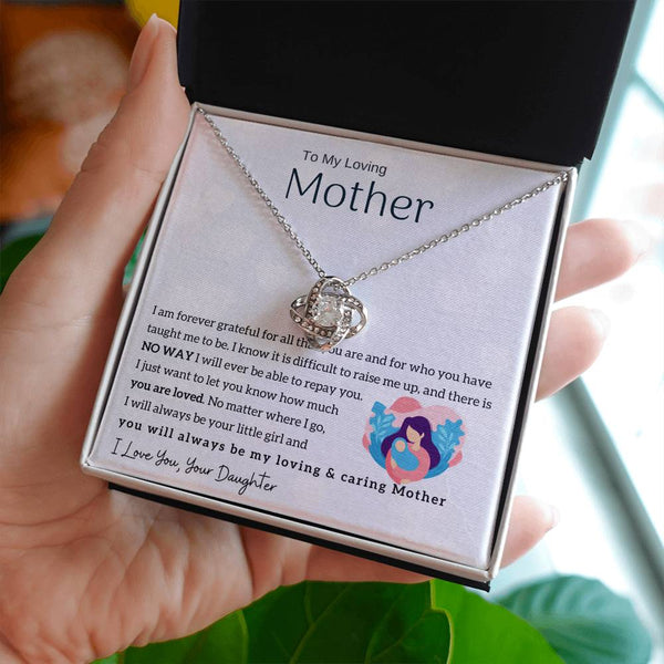 To My Loving Mother - You will always be my loving & caring Mother (Almost Gone) - Love Knot