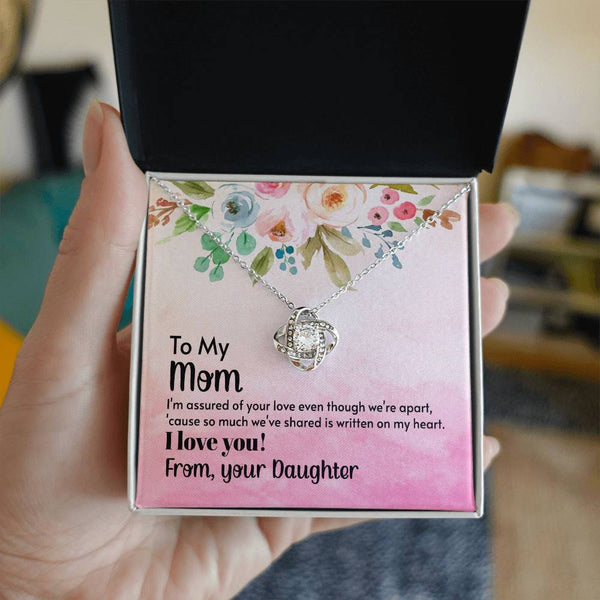 To My Mom - I'm assured of your love  (Almost Gone) - Love Knot