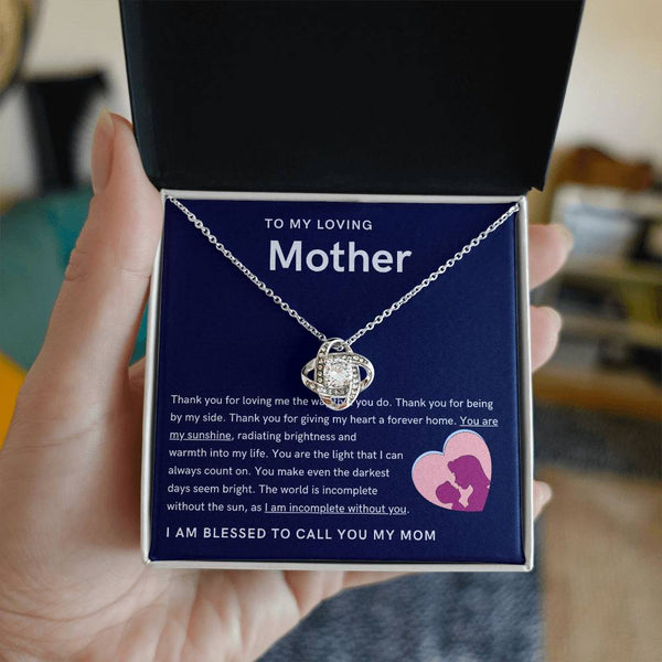 To My Loving Mother - You are my sunshine, radiating brightness into my life (Almost Gone) - Love Knot