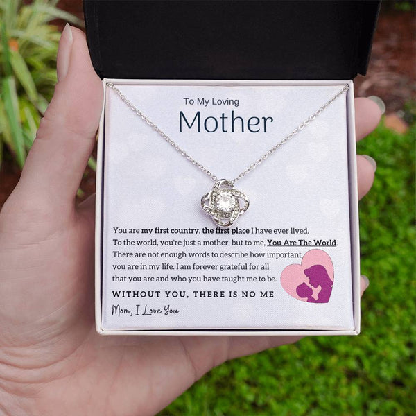 To My Loving Mother - You Are The World To Me! (Almost Gone) - Love Knot