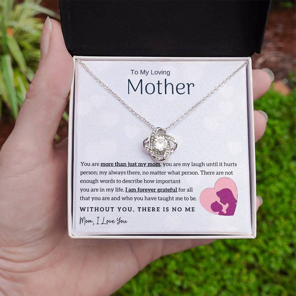 To My Loving Mother - Without You, There Is No Me! (Almost Gone) - Love Knot