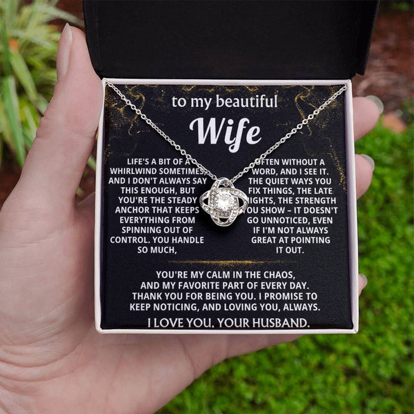 To My Wife, You're my calm in the chaos.