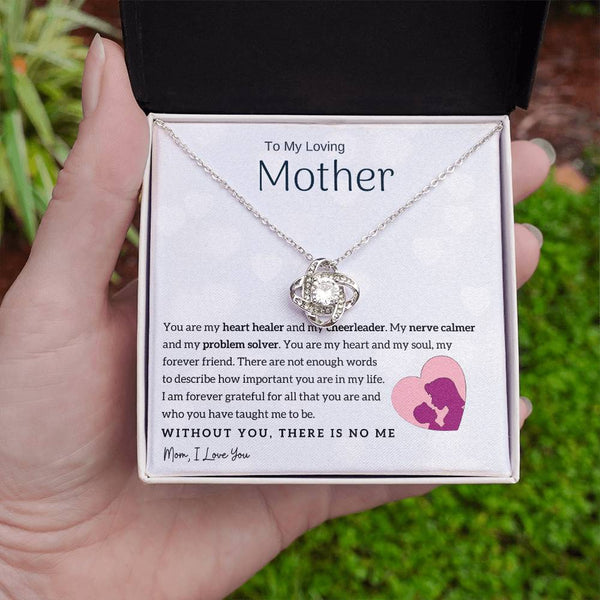 To My Loving Mother - You are my heart healer (Almost Gone) - Love Knot