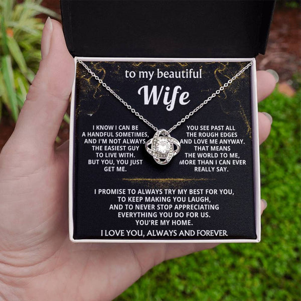 To My Wife, You just get me.