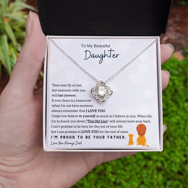 To My Beautiful Daughter, Moments With You Will Last Forever (Love knot)