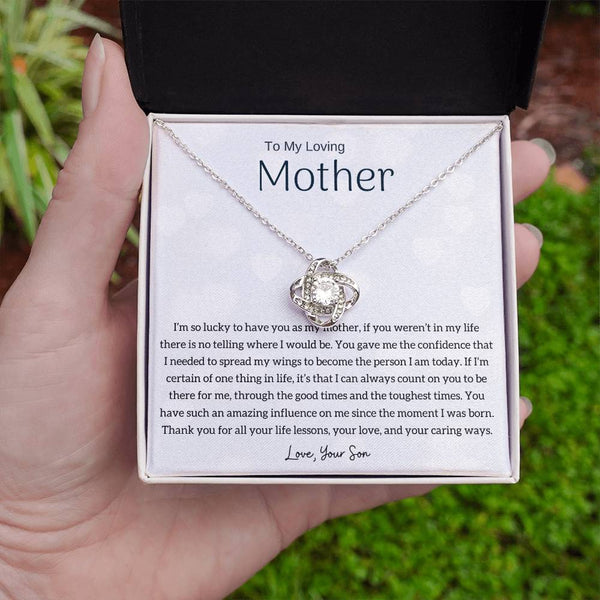 To My Loving Mother - I'm so lucky to have you as my mother! (Almost Gone) - Love Knot