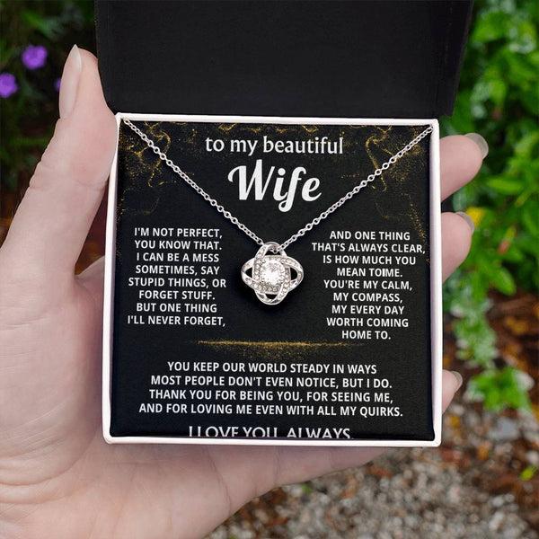 To My Wife, You mean the world to me.