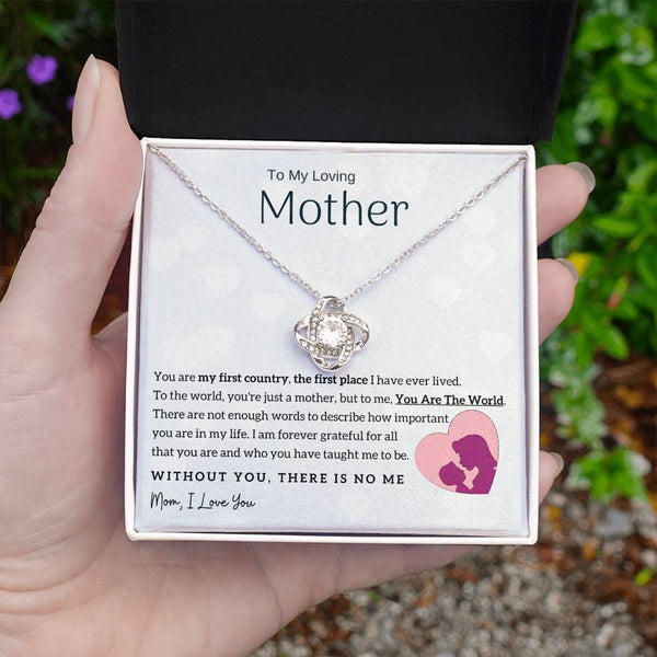 To My Loving Mother - You Are The World To Me! (Almost Gone) - Love Knot