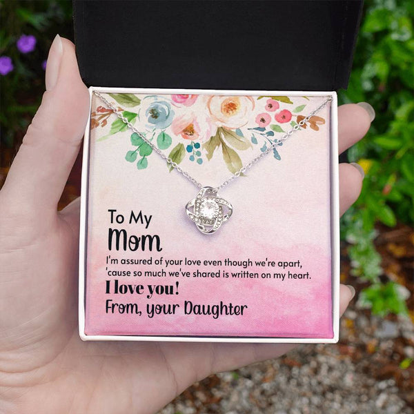 To My Mom - I'm assured of your love  (Almost Gone) - Love Knot