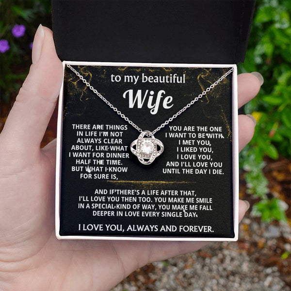 To My Wife, I'll love you always and forever.