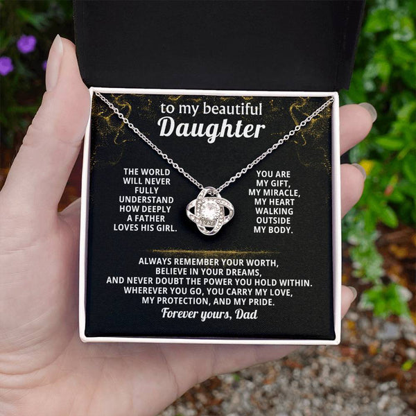 To my beautiful Daughter - Always remember your worth ( Love Knot )