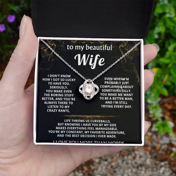 To My Wife, You make my life truly wonderful.