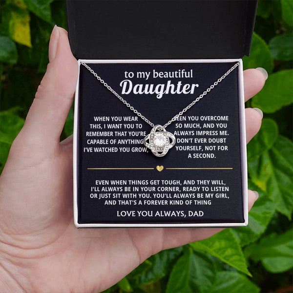 To My Beautiful Daughter, I'll always be in your corner.
