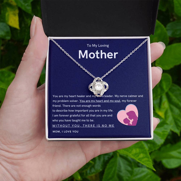 To My Loving Mother - You are my hear and my soul (Almost Gone) - Love Knot