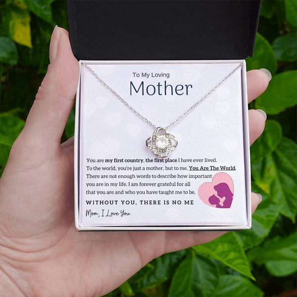 To My Loving Mother - You Are The World To Me! (Almost Gone) - Love Knot