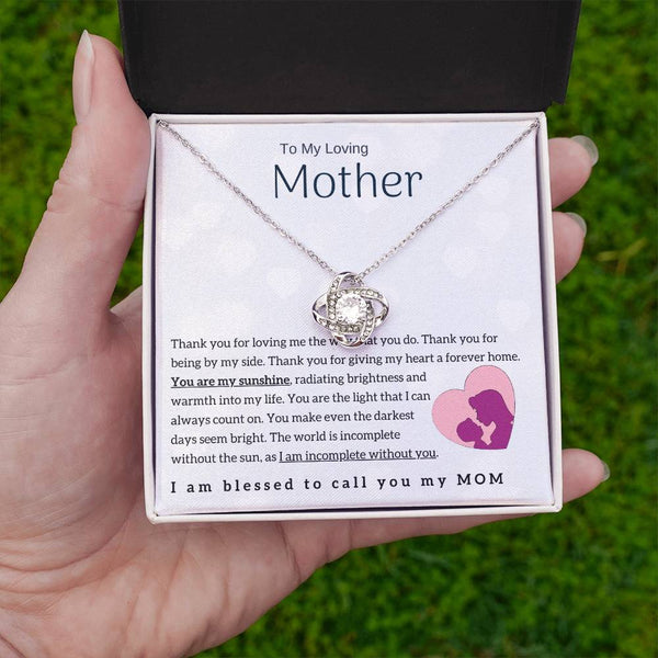 To My Loving Mother - You are my sunshine! (Almost Gone) - Love Knot