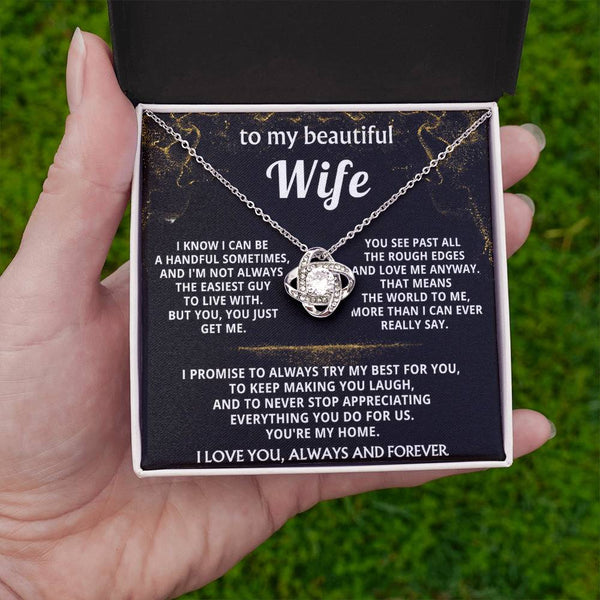 To My Wife, You just get me.
