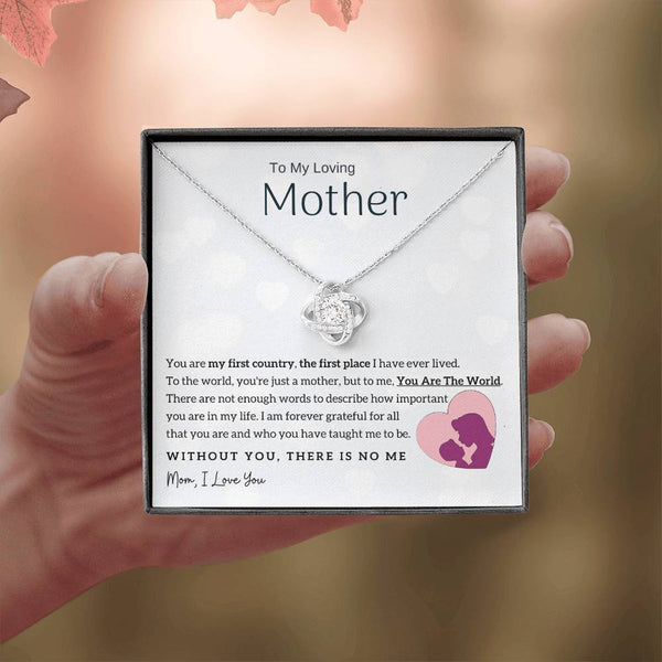 To My Loving Mother - You Are The World To Me! (Almost Gone) - Love Knot