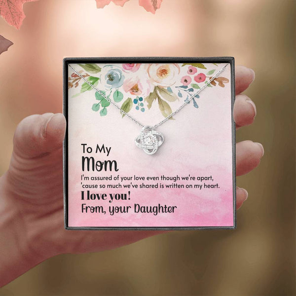 To My Mom - I'm assured of your love  (Almost Gone) - Love Knot