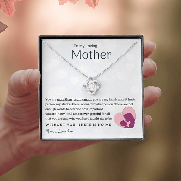 To My Loving Mother - Without You, There Is No Me! (Almost Gone) - Love Knot