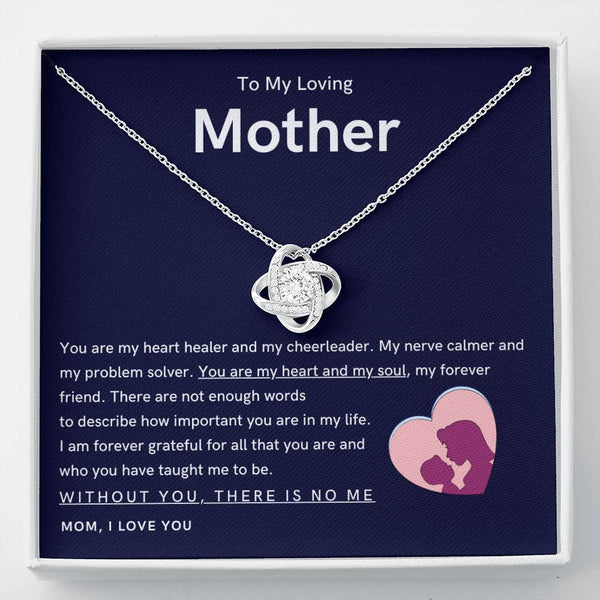To My Loving Mother - You are my hear and my soul (Almost Gone) - Love Knot