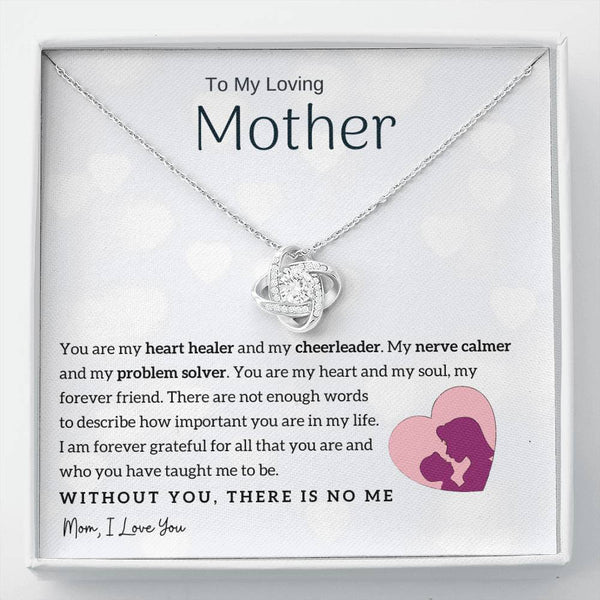 To My Loving Mother - You are my heart healer (Almost Gone) - Love Knot