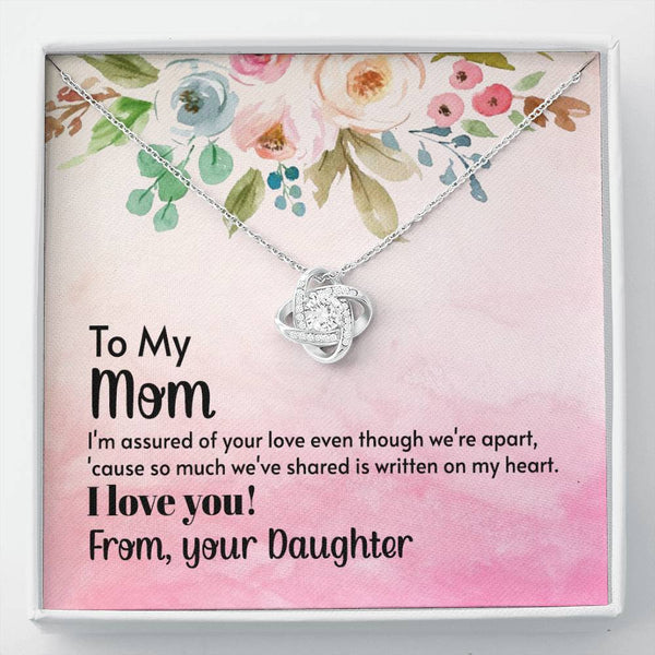 To My Mom - I'm assured of your love  (Almost Gone) - Love Knot
