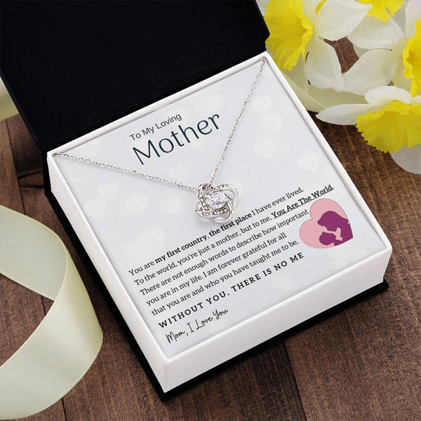 To My Loving Mother - You Are The World To Me! (Almost Gone) - Love Knot
