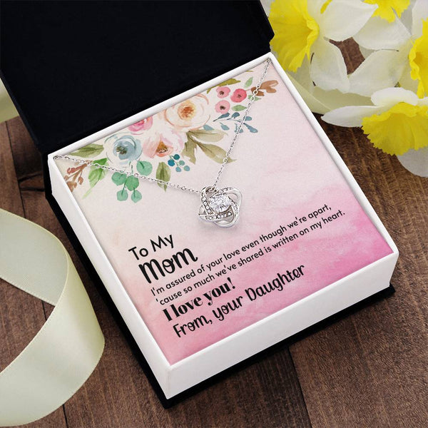 To My Mom - I'm assured of your love  (Almost Gone) - Love Knot