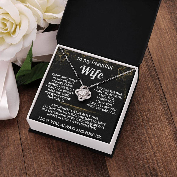 To My Wife, I'll love you always and forever.