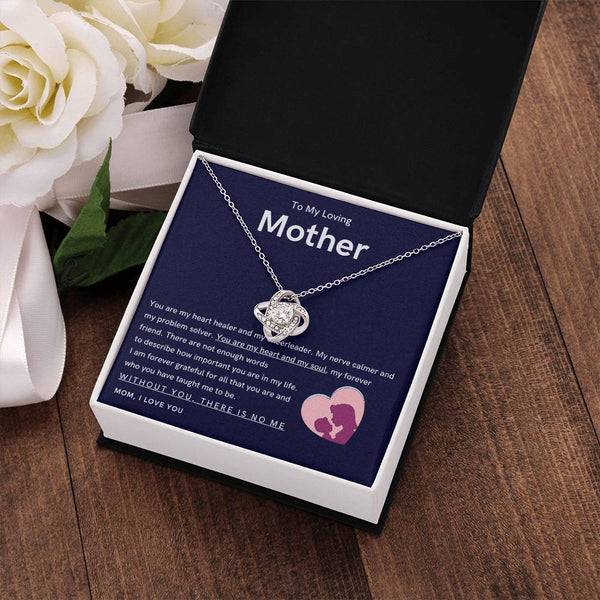To My Loving Mother - You are my hear and my soul (Almost Gone) - Love Knot