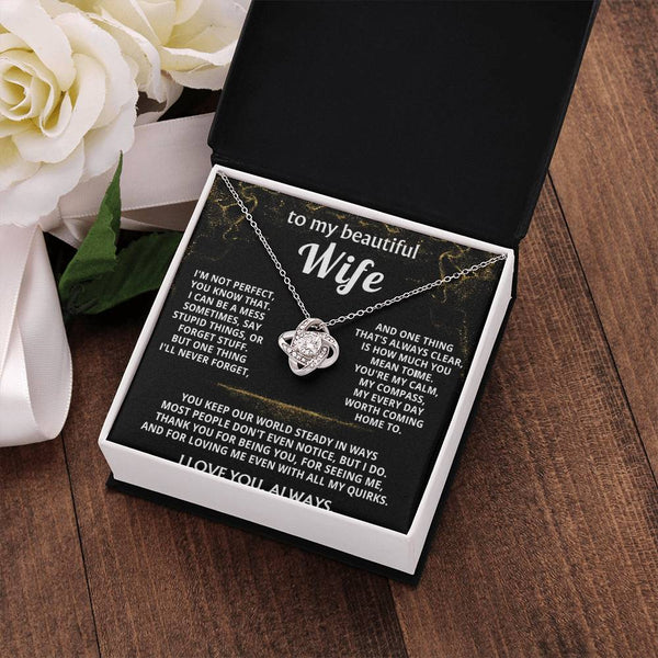 To My Wife, You mean the world to me.