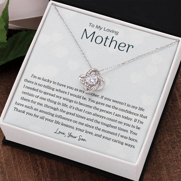 To My Loving Mother - I'm so lucky to have you as my mother! (Almost Gone) - Love Knot