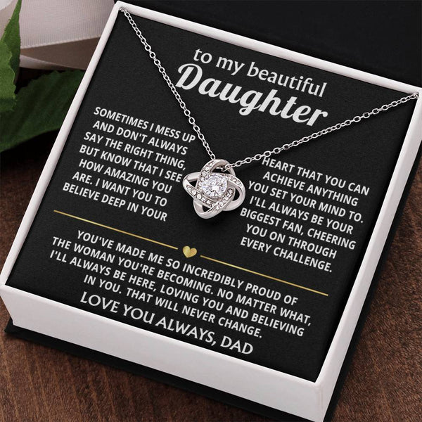 To My Beautiful Daughter, I'm so proud of the woman you're becoming.