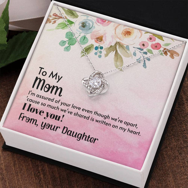 To My Mom - I'm assured of your love  (Almost Gone) - Love Knot
