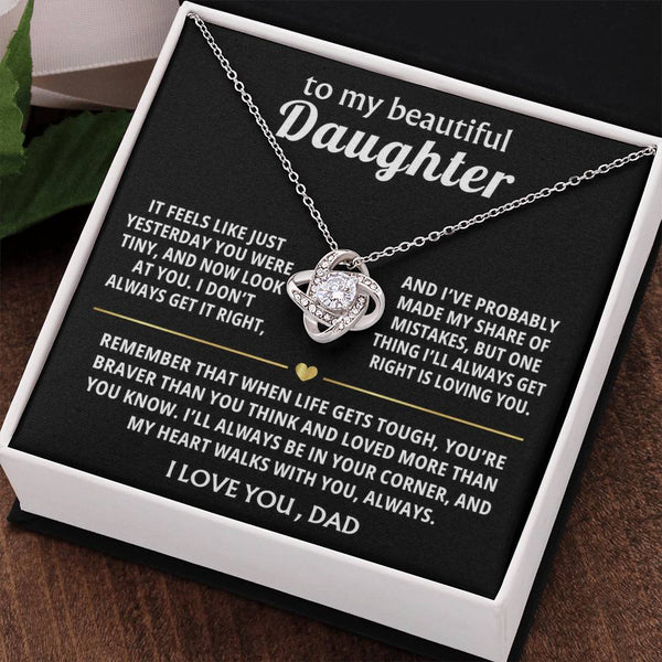 To My Beautiful Daughter, My heart walks with you, always. — [Lux] - Love Knot