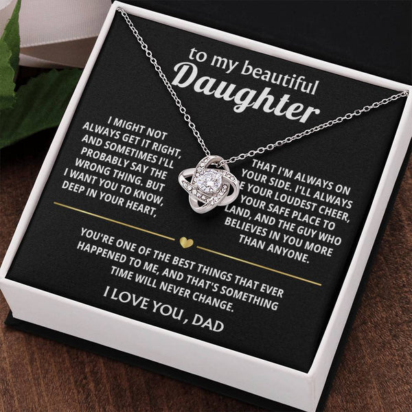 To My Beautiful Daughter, I'm always on your side.