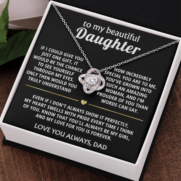 To My Beautiful Daughter, I'm so proud of you, my special girl.