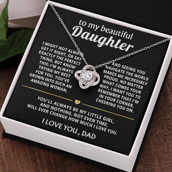 To My Beautiful Daughter, I'm always proud and love you.
