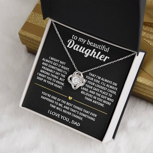 To My Beautiful Daughter, I'm always on your side.