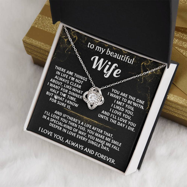 To My Wife, I'll love you always and forever.