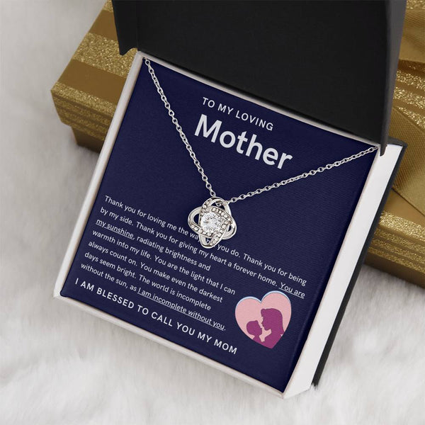 To My Loving Mother - You are my sunshine, radiating brightness into my life (Almost Gone) - Love Knot