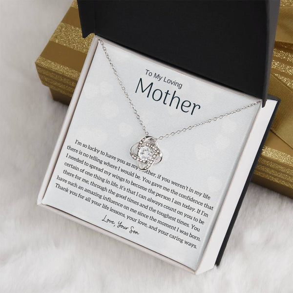 To My Loving Mother - I'm so lucky to have you as my mother! (Almost Gone) - Love Knot